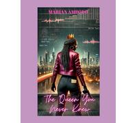The Queen You Never Knew: Sequel to "The Devil You Thought You Knew" (The Ama Ford Trilogy)