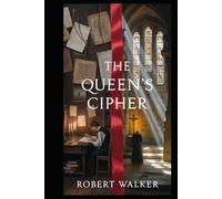 The Queen's Cipher (The Shadow Crown Trilogy)