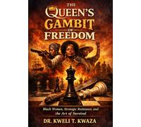 The Queen's Gambit of Freedom: Black women, Strategic Resistance, and the Art of Survival