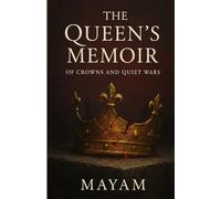 The Queen's Memoir