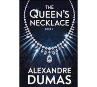 The Queen's Necklace - Book 1: A New Translation
