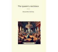 The queen's necklace (Classic Books)