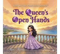 The Queen's Open Hands (The Little Princess Series)