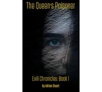 The Queen's Poisoner: Exili Chronicles: Novella One