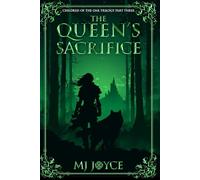 The Queen's Sacrifice: Children of the Oak Trilogy Part Three