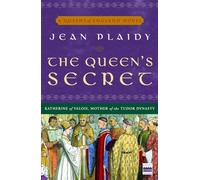 The Queen's Secret: A Novel: 7 (A Queens of England Novel)