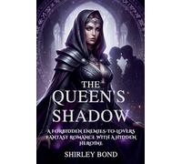 The Queen's Shadow: A Forbidden Enemies-to-Lovers Fantasy Romance with a Hidden Heroine