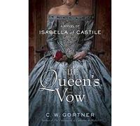 The Queen's Vow: A Novel of Isabella of Castile