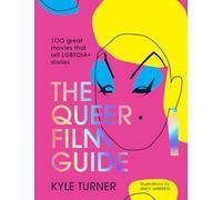 The Queer Film Guide: 100 great movies that tell LGBTQI stories