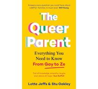 El padre queer: todo lo que necesitas saber de gay a ze