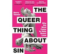 The Queer Thing About Sin: SHORTLISTED FOR FOYLES BOOK OF THE YEAR 2025