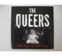 The'' ''queers - Later Days & Better Lays