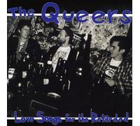 The Queers - Love Songs For The Retarded