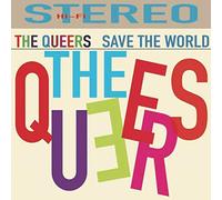 The Queers - Save The World