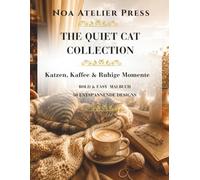 The Queiet Cat Collectin: Katzen, Kaffee & Ruhige Momente | Bold & Easy Malbuch für Erwachsene mit 50 entspannenden Designs