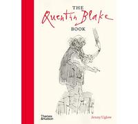 The Quentin Blake Book: With More Than 300 Illustrations
