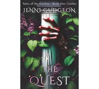 The Quest: A Dual Timeline Urban Fantasy (Tales of the Garden)