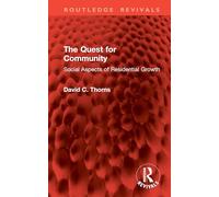 The Quest for Community: Social Aspects of Residential Growth (Routledge Revivals)