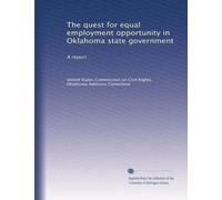 The quest for equal employment opportunity in Oklahoma state government: A report