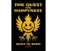 The Quest for Harpyness: The Unapologetic Path to Rising on Your Terms