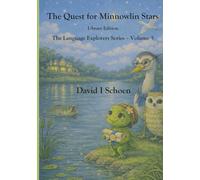 The Quest for Minnowlin Stars - Library Edition: The Language Explorers Series - Volume 5 - Growth (The Language Explorer Series - Library Editions - Full Color Hardcovers and Paperbacks)