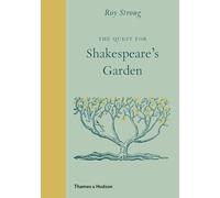 The Quest for Shakespeare’s Garden