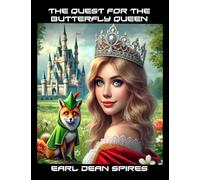 The Quest for the Butterfly Queen: Princess LanaBell's Epic Adventure