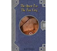 The Quest for the Fire City: 1 (The Carcia Chronicles)