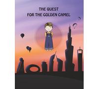 The Quest for the Golden Camel - Moon: A Personalized Adventure Through Dubai