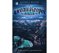 The Quest for the Guardians (The Dream Keeper Saga Book 4), Volume 4
