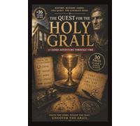 The Quest for the Holy Grail: An adventure where you solve the clues | Caesar, Mirror, Morse, Atbash, Reverse Puzzles. | For 16 + years of age.