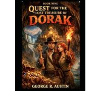 The Quest for The Lost Treasure of Dorak