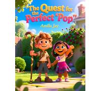 The Quest for the Perfect "Pop" - Kids Story about Tongue Tie: kids' and Children's Story about Tongue Tie