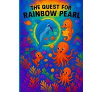 The Quest for the Rainbow Pearl