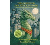 The Quest for the Silver Feather: A Choose Your Own Adventure Story