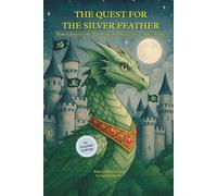 The Quest for the Silver Feather: You Choose the Path in an Interactive Adventure: 1 (Questweave Book 1)