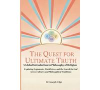 The Quest for Ultimate Truth: A Global Introduction to Philosophy of Religion