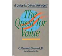 The Quest for Value: A Guide for Senior Mangers