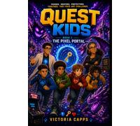 The Quest Kids: The Pixel Portal