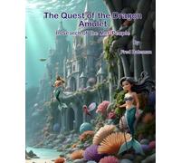 The Quest of the Dragon Amulet: In Search of the Mer-People