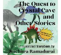 The Quest to Crystal Cave and Other Stories: For Toddlers and Pre-Schoolers (Storybooks)