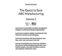 The Quest To Save Abc Manufacturing: Volume 2 (ebook)