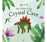The Quest to the Crystal Cave: Roar, Explore, Discover!