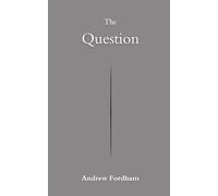 The Question: Contemporary Literary Fiction About Family, Identity and Endurance (The Narrowing)