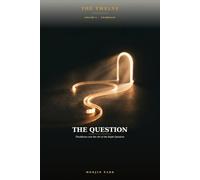 THE QUESTION: Thaddaeus and the Art of the Right Question