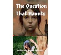 The Question That Haunts