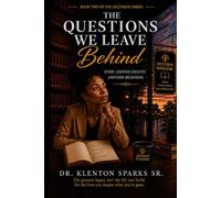 The Questions We Leave Behind: 2 (The Ascension Series)