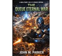 THE QUEUE ETERNAL WAR