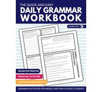 The Quick and Easy Daily Grammar Workbook: Grammar Activities for Middle and High School Students (Quick and Easy English Language Arts)