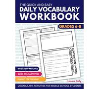 The Quick and Easy Daily Vocabulary Workbook Grades 6-8: Vocabulary Activities for Middle School Students (Quick and Easy English Language Arts)